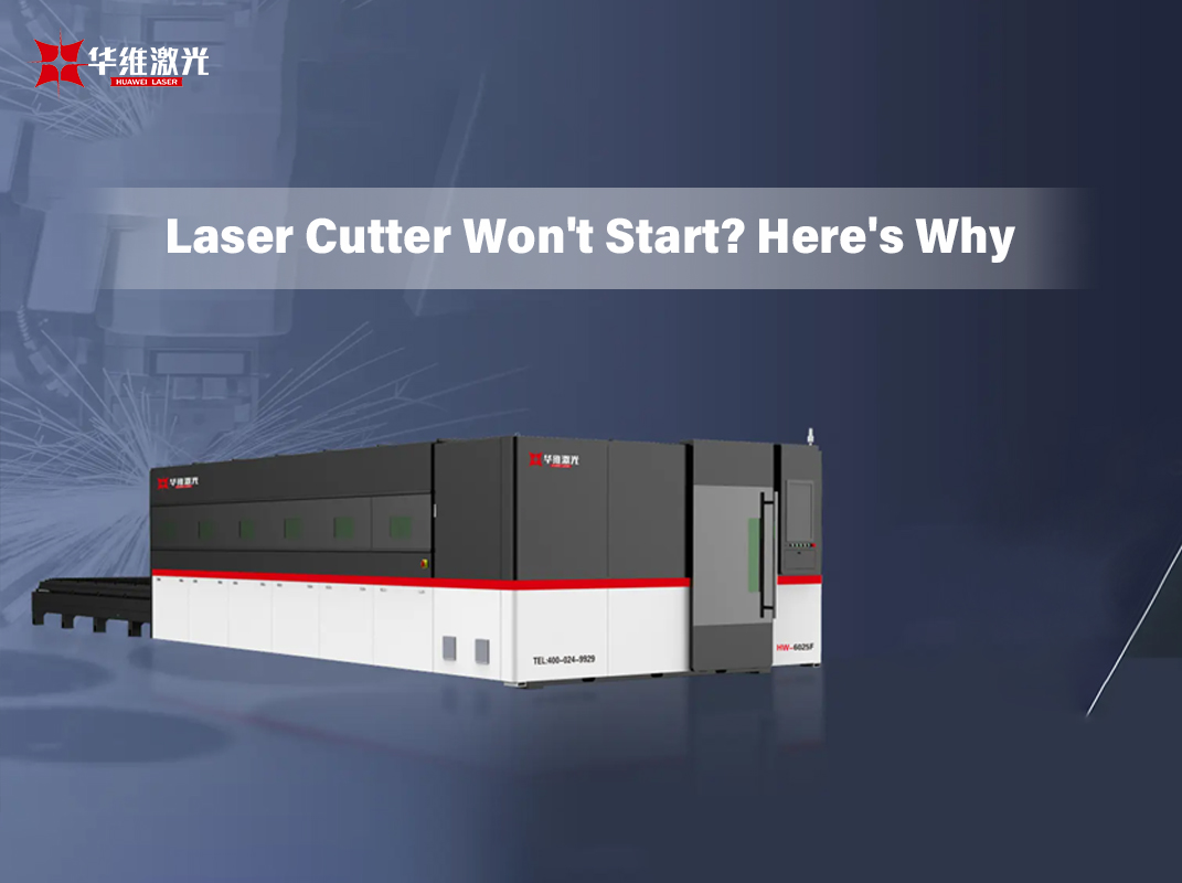 Pemotong laser tidak akan bermula? Inilah sebabnya